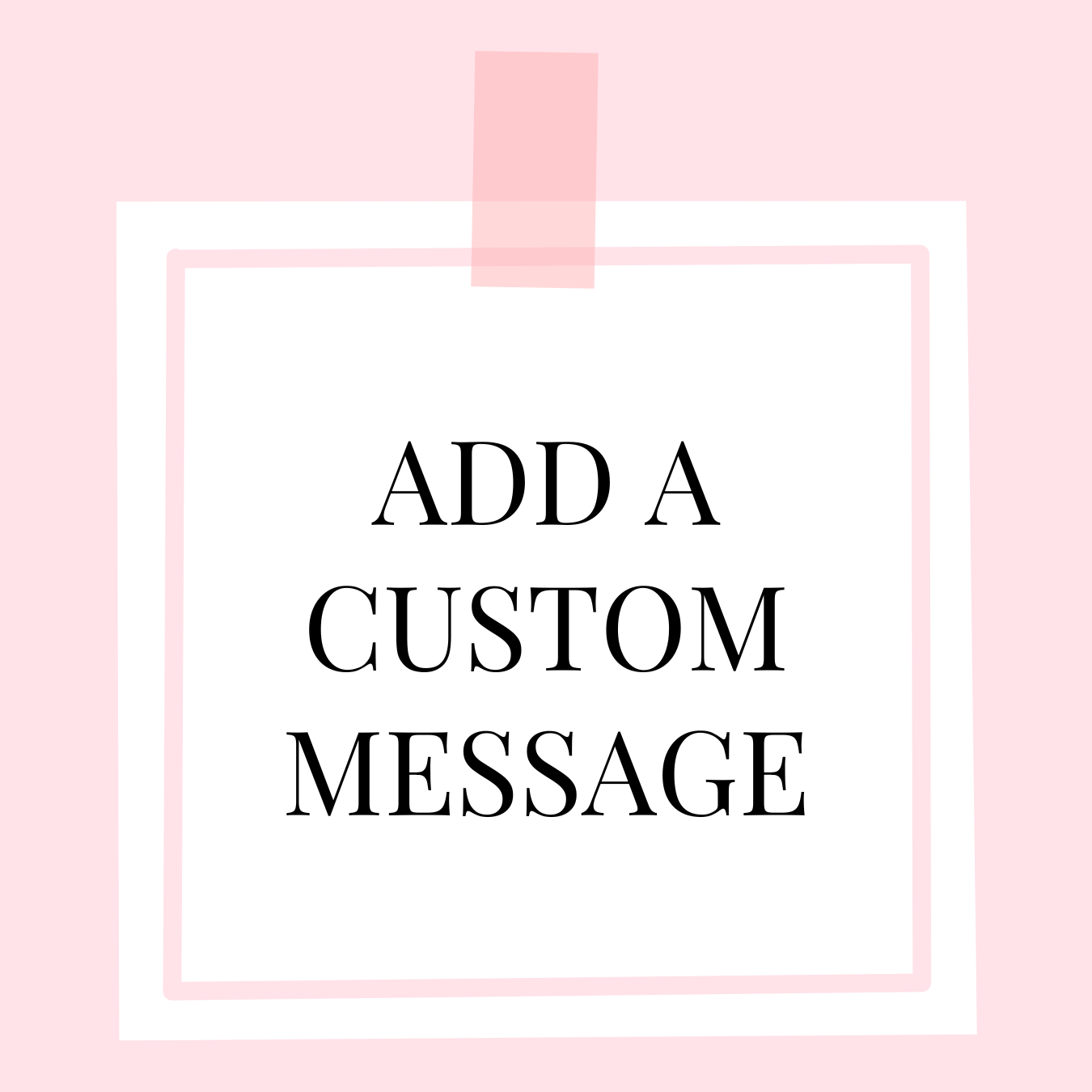 Custom Gift Message